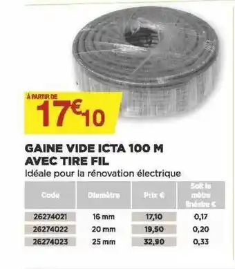 Bricomarché Gaine Vide Icta 100 M Avec Tire Fil offre