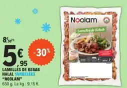 E.Leclerc Lamelles de kebab halal surgelées noolam offre