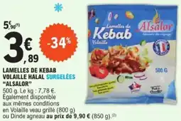 E.Leclerc Lamelles de kebab volaille halal surgelées alsalor offre