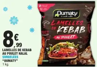 E.Leclerc Lamelles de kebab au poulet halal surgelées oumaty offre