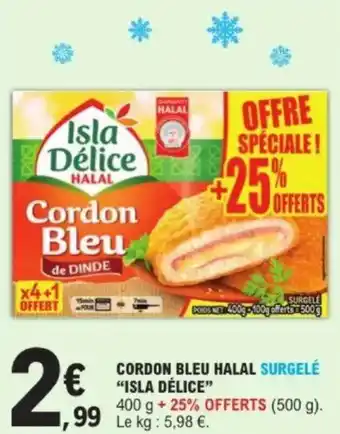 E.Leclerc Cordon bleu halal surgelé isla délice offre