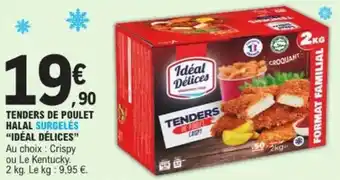 E.Leclerc Tenders de poulet halal surgelés idéal délices offre