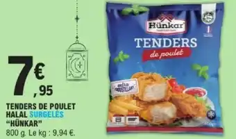 E.Leclerc Tenders de poulet halal surgelés hünkar offre