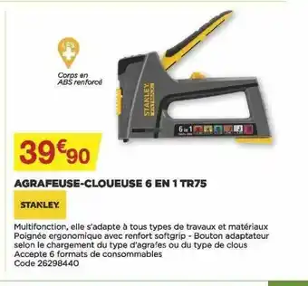 Bricomarché Agrafeuse-cloueuse 6 En 1 Tr75 Stanley offre