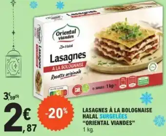 E.Leclerc Lasagnes à la bolognaise halal surgelées oriental viandes offre