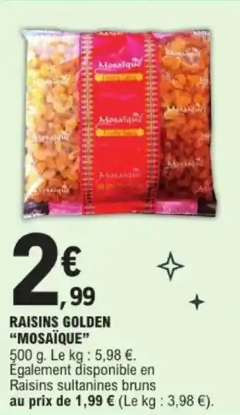 E.Leclerc Raisins golden mosaïque offre