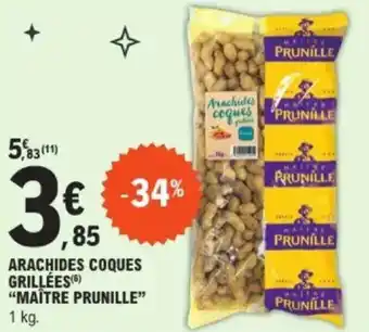 E.Leclerc Arachides coques grillées maître prunille offre