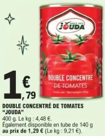 E.Leclerc Double concentré de tomates jouda offre