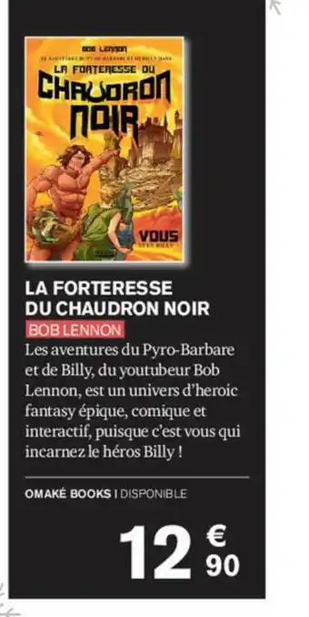 La Forteresse Du Chaudron Noir Bob Lennon