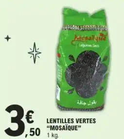 E.Leclerc Lentilles vertes mosaïque offre