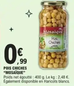 E.Leclerc Pois chiches mosaïque offre