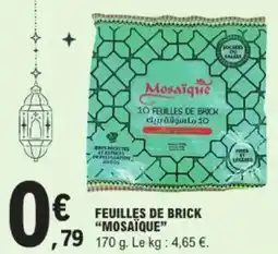 E.Leclerc Feuilles de brick mosaïque offre