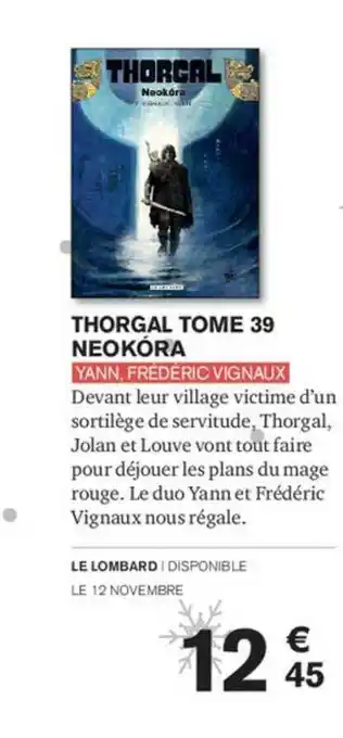 Carrefour Thorgal Tome 39 Neokóra Yann, Frédéric Vignaux offre