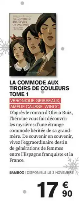 Carrefour La Commode Aux Tiroirs De Couleurs Tome 1 Véronique Grisseaux, Amélie Causse, Winoc offre