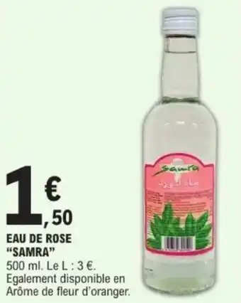 E.Leclerc Eau de rose samra offre