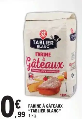 E.Leclerc Farine à gâteaux tablier blanc offre