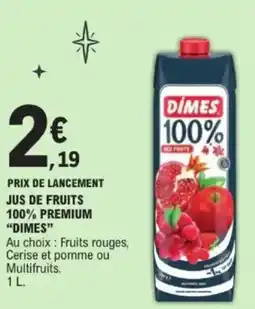 E.Leclerc Jus de fruits 100% premium dimes offre