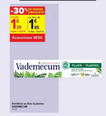 Carrefour Contact Dentifrice Au Fluor & Plantes Vademecum offre