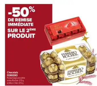Carrefour Contact Chocolats Ferrero offre