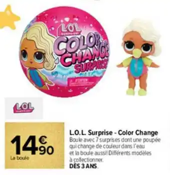 Carrefour Market L.o.l. Surprise - Color Change offre