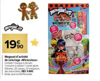 Carrefour Market Megaset D'activité De Coloriage «miraculous» offre