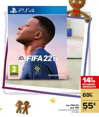 Carrefour Market Jeu «fifa 22» Pour Ps4 offre