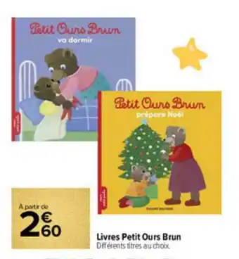 Carrefour Market Livres Petit Ours Brun offre