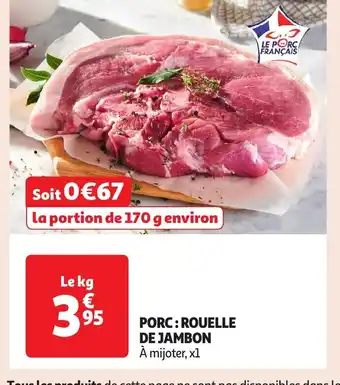 Auchan Porc: rouelle de jambon offre