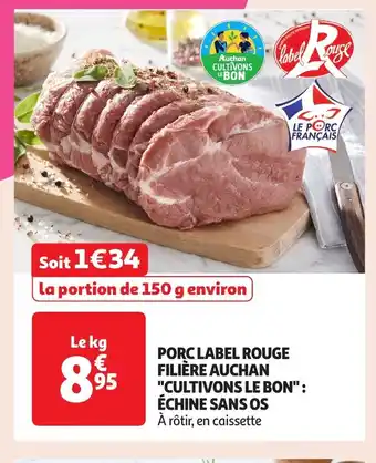 Auchan Porc label rouge filière auchan cultivons le bon offre