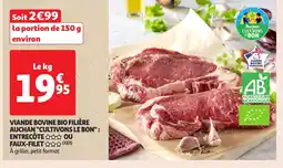 Auchan Viande bovine bio filière auchan cultivons le bon entrecôte ou faux-filet offre