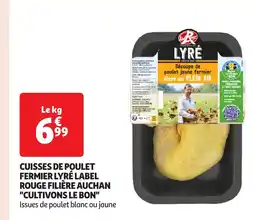 Auchan Cuisses de poulet fermier lyré label rouge filière auchan cultivons le bon offre