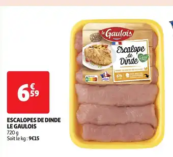 Auchan LE GAULOIS Escalopes de dinde offre