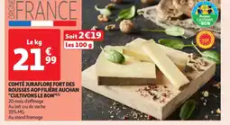 Auchan Comté juraflore fort des rousses aop filière auchan cultivons le bon offre