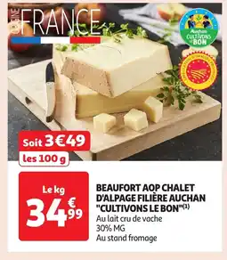 Auchan Beaufort aop chalet d'alpage filière auchan cultivons le bon offre