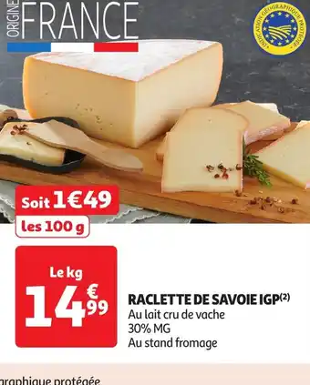 Auchan Raclette de savoie igp offre