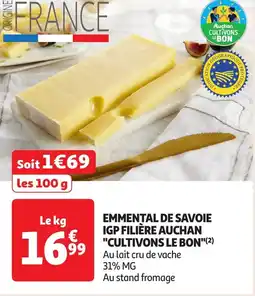 Auchan Emmental de savoie igp filière auchan cultivons le bon offre