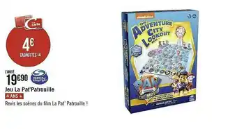 Casino Supermarchés Jeu La Pat'patrouille offre