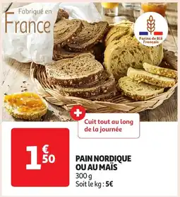 Auchan Pain nordique ou au maïs offre