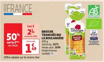 Auchan LA BOULANGERE Brioche tranchée bio offre