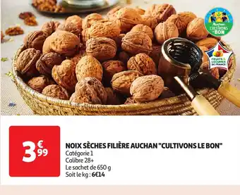 Auchan Noix sèches filière auchan cultivons le bon offre