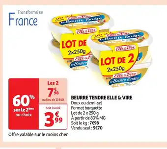 Auchan ELLE & VIRE Beurre tendre offre