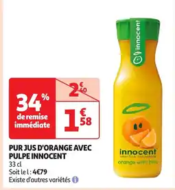 Auchan INNOCENT Pur jus d'orange avec pulpe offre