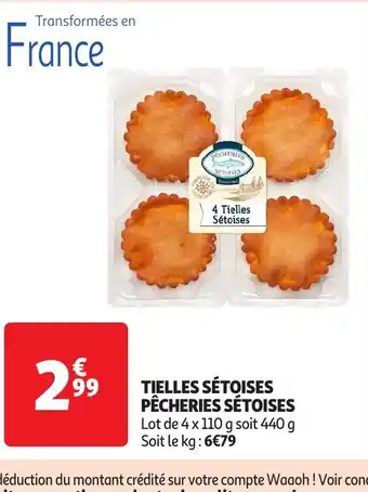 Auchan Tielles sétoises pêcheries sétoises offre