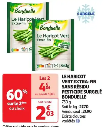 Auchan BONDUELLE Le haricot vert extra-fin sans résidu pesticide surgelé offre