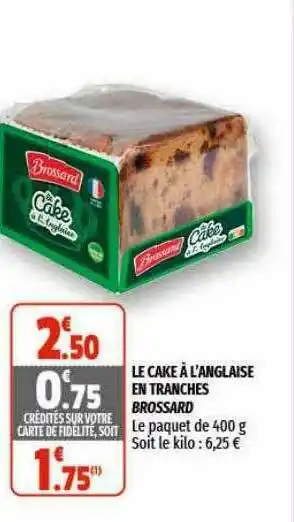Coccimarket Le Cake à L'anglaise En Tranches Brossard offre