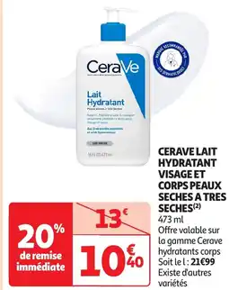 Auchan Cerave lait hydratant visage et corps peaux seches a tres seches offre