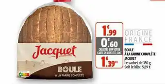 Coccinelle Express Boule à La Farine Complète Jacquet offre