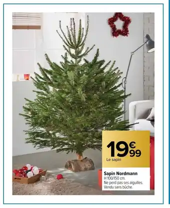 Carrefour Sapin Nordmann offre