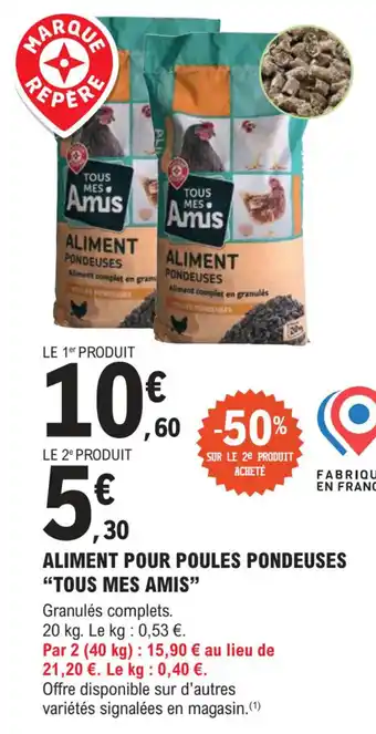 E.Leclerc Jardi "TOUS MES AMIS" Aliment pour poules pondeuses offre