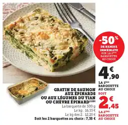 U Express Gratin de saumon au choix aux épinards ou aux légumes du tian ou chèvre épinard offre